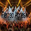 Perreo Agresivo