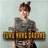 About Turu Nang Dadane Song