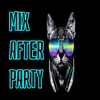 Mix After Party Electronic