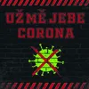 Už mě jebe corona