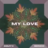 My Love Extended Mix