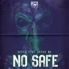 About No Safe Song