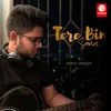 About Tere Bin Soona Song