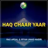 About Haq Chaar Yaar Song