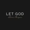 About Let God Song