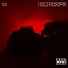 About Hold Me Down Song