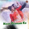 About Neen Poonam Ko Song