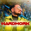 About HardWork Song