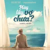 About Mày Lấy Vợ Chưa? (AnhVu Remix) Song