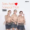 About Satu Hati Sampai Mati Song