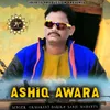 ASHIQ AWARA