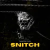 About Snitch Song