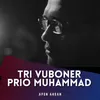 About Tri Vuboner Prio Muhammad Song