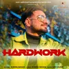 About HardWork Song