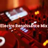 About Electro Renaissance Mix Song