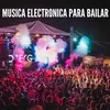 Musica Electronica para Bailar