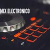 About Mix Electronico Song
