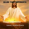 About Allah Yang Kupercaya Song