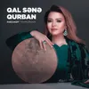 About Qal Sənə Qurban Song