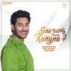 About Sone Deya Kangna Song