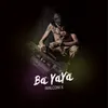 About Ba Yaya Song