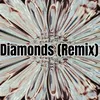 About Diamonds Remix Song