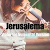 About Jerusalema Violin Instrumental Version Song