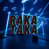 Raka Taka