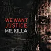 We Want Justice