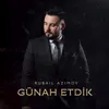 Günah Etdik