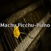 Machu Picchu-Piano