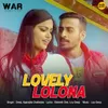 About Lovely Lolona From "War" Song
