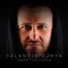 About Yalandır Dünya Song