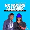 About No Fakers Allowed Song