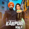 About Kanpur Wale Song