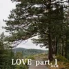About LOVE part.1 Song