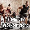 7 Minute Workout Song