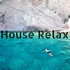 About House Relax-Mix Song