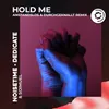 Hold Me A&D Remix