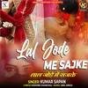 About LAL JODE ME SAJKE Song