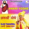 About Ankhi Yodhe Song