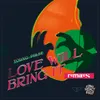 Love Will Bring It Opolo Remix