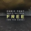 About Free On the Edge Song