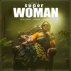 About Super Woman Song