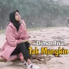 Tak Mungkin