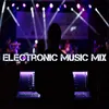 About Electronic Music Mix Song