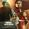 About Mere Wangu Song
