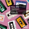 Kiss Me(Retro Night)
