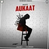 About Aukaat Song