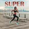 About Super Fitness Song